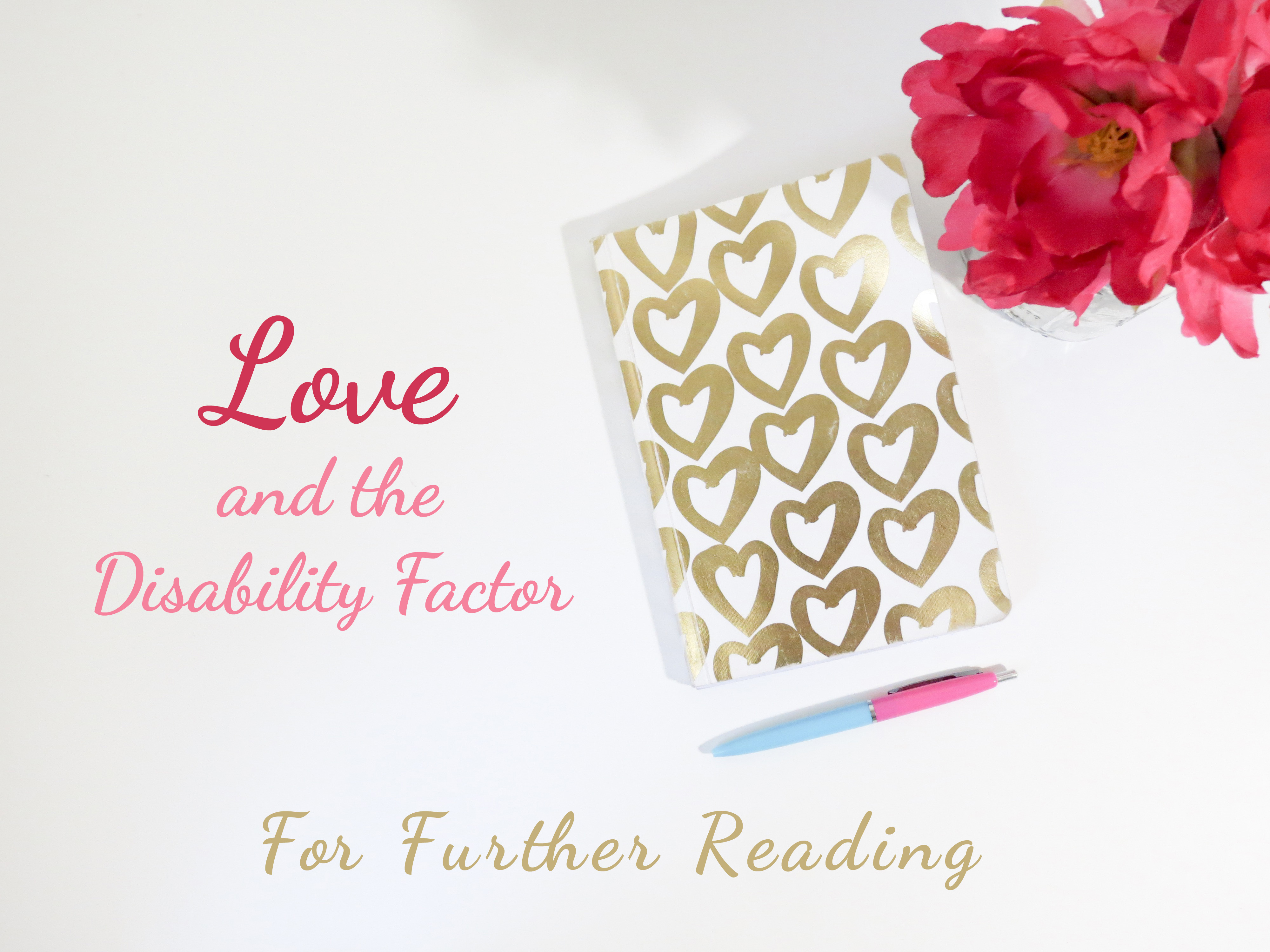 Love & the Disability Factor, part four